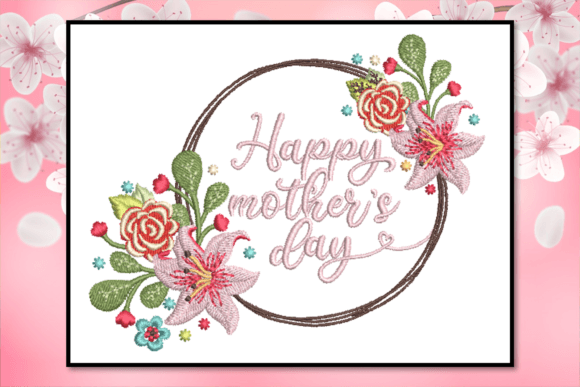 Happy Mother’s Day-6x9 Embroidery Design Review